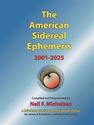 Image du vendeur pour American Sidereal Ephemeris 2001-2025 mis en vente par GreatBookPrices