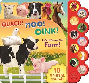 Bild des Verkufers fr Quack! Moo! Oink! Let's Listen on the Farm! zum Verkauf von GreatBookPrices