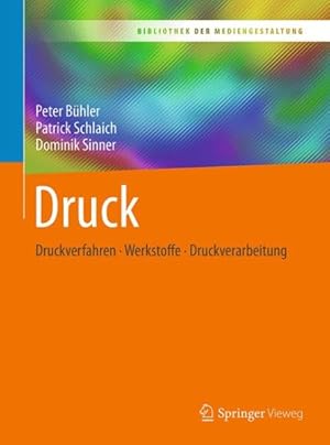 Image du vendeur pour Druck : Druckverfahren - Werkstoffe - Druckverarbeitung -Language: german mis en vente par GreatBookPrices