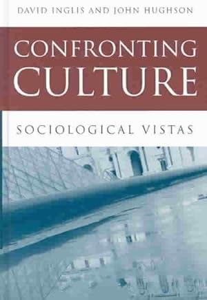 Image du vendeur pour Confronting Culture : Sociological Vistas mis en vente par GreatBookPrices