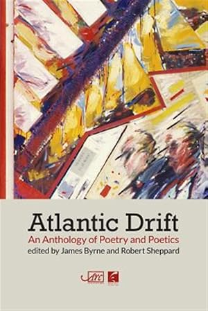 Seller image for Atlantic Drift : An Anthology of Poetry and Poetics for sale by GreatBookPrices