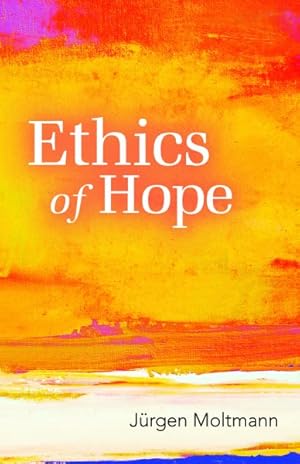 Bild des Verkufers fr Ethics of Hope zum Verkauf von GreatBookPrices