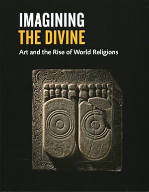 Bild des Verkufers fr Imagining the Divine : Art and the Rise of World Religions zum Verkauf von GreatBookPrices