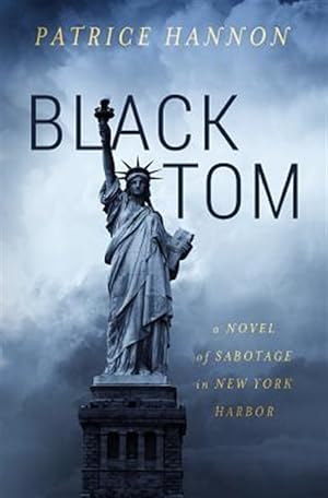 Imagen del vendedor de Black Tom : A Novel of Sabotage in New York Harbor a la venta por GreatBookPrices