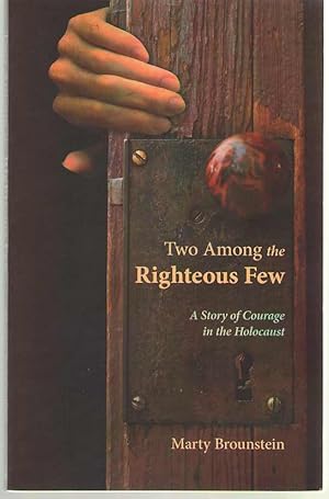 Seller image for Two Among the Righteous Few A Story of Courage in the Holocaust for sale by Dan Glaeser Books