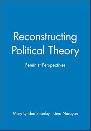 Imagen del vendedor de Reconstructing Political Theory : Feminist Perspectives a la venta por GreatBookPrices