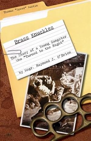 Seller image for Brass Knuckles: The Story of a Young Gangster who "Turned to the Right" for sale by GreatBookPrices