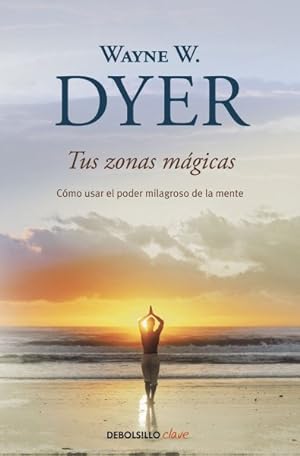 Imagen del vendedor de Tus zonas mgicas / Your Magical Zones -Language: spanish a la venta por GreatBookPrices