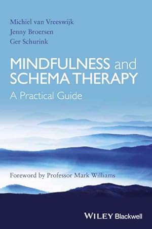 Immagine del venditore per Mindfulness and Schema Therapy : A Practical Guide venduto da GreatBookPrices