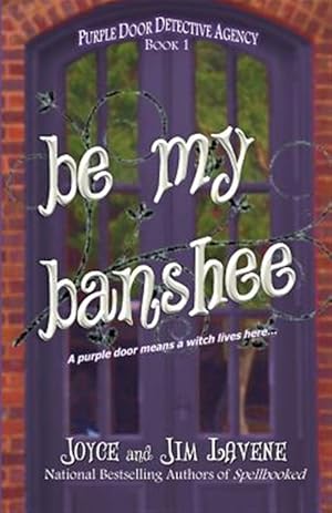 Seller image for Be My Banshee for sale by GreatBookPrices