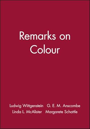 Image du vendeur pour Remarks on Colour mis en vente par GreatBookPrices