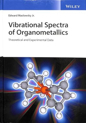 Seller image for Vibrational Spectra of Organometallics : Theoretical and Experimental Data for sale by GreatBookPrices