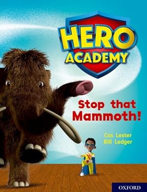 Seller image for Hero Academy: Oxford Level 8, Purple Book Band: Stop That Mammoth! for sale by GreatBookPrices