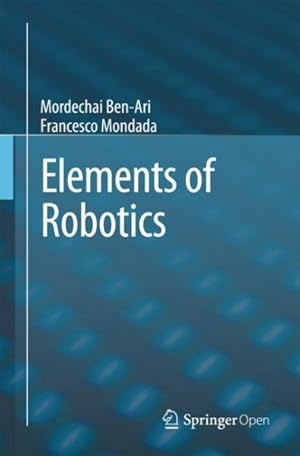 Image du vendeur pour Elements of Robotics mis en vente par GreatBookPrices