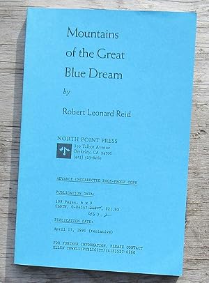 Bild des Verkufers fr Mountains Of The Great Blue Dream -- ADVANCE PROOF COPY zum Verkauf von JP MOUNTAIN BOOKS