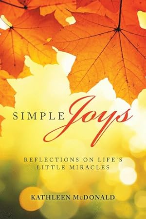 Bild des Verkufers fr Simple Joys : Reflections on Life's Little Miracles zum Verkauf von GreatBookPrices