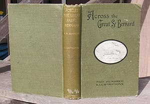 Seller image for Across The Great Saint Bernard -- FIRST EDITION for sale by JP MOUNTAIN BOOKS