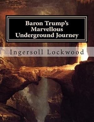 Imagen del vendedor de Baron Trump's Marvellous Underground Journey a la venta por GreatBookPrices