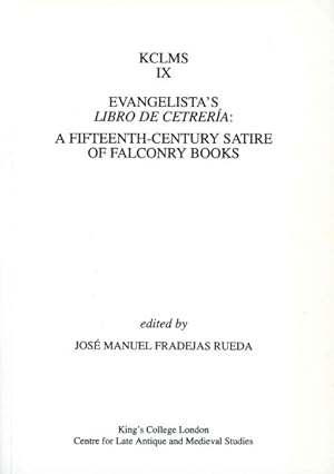 Imagen del vendedor de Evangelista's Libro De Cetreria : A Fifteenth-Century Satire of Falconry Books a la venta por GreatBookPrices