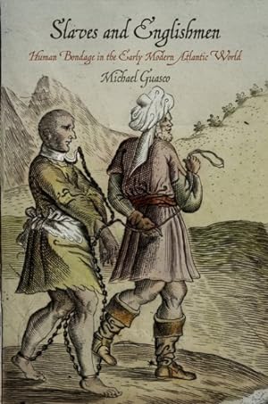 Seller image for Slaves and Englishmen : Human Bondage in the Early Modern Atlantic World for sale by GreatBookPrices