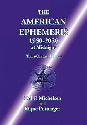 Seller image for The American Ephemeris 1950-2050 at Midnight for sale by GreatBookPrices