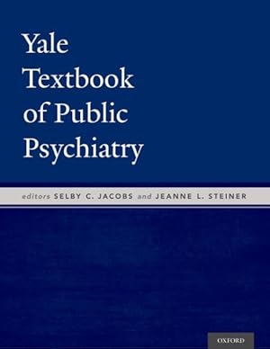 Immagine del venditore per Yale Textbook of Public Psychiatry venduto da GreatBookPrices