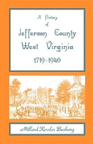 Seller image for History of Jefferson County, West Virginia 1719-1940 for sale by GreatBookPrices