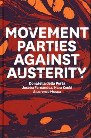 Bild des Verkufers fr Movement Parties Against Austerity zum Verkauf von GreatBookPrices