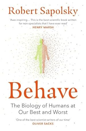 Seller image for Behave : The Biology of Humans at Our Best and Worst for sale by GreatBookPrices