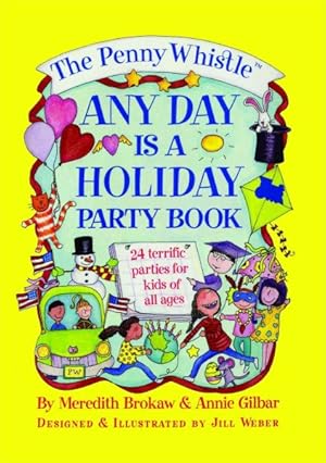 Imagen del vendedor de Penny Whistle Any Day Is a Holiday Book a la venta por GreatBookPrices