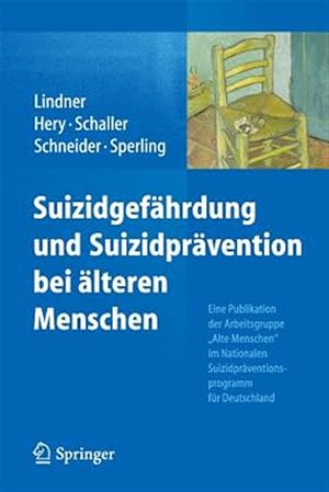 Imagen del vendedor de Suizidgefhrdung Und Suizidprvention Bei lteren Menschen : Eine Publikation Der Arbeitsgruppe ?alte Menschen? Im Nationalen Suizidprventionsprogramm Fr Deutschland -Language: german a la venta por GreatBookPrices