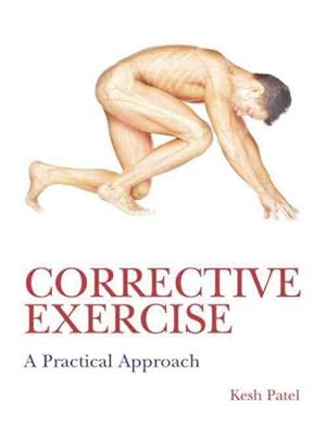 Immagine del venditore per Corrective Exercise : A Practical Approach venduto da GreatBookPrices