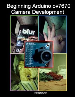 Seller image for Beginning Arduino Ov7670 Camera Development for sale by GreatBookPrices