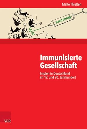 Immagine del venditore per Immunisierte Gesellschaft : Impfen in Deutschland Im 19. Und 20. Jahrhundert -Language: german venduto da GreatBookPrices