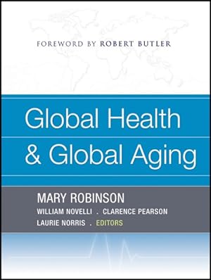 Immagine del venditore per Global Health and Global Aging venduto da GreatBookPrices