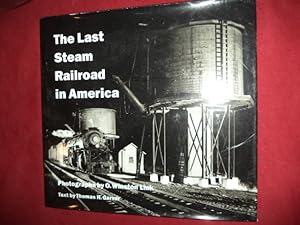 Imagen del vendedor de The Last Steam Railroad in America. a la venta por BookMine