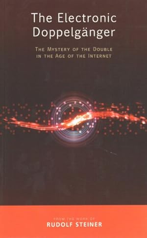 Bild des Verkufers fr Electronic Doppelgnger : The Mystery of the Double in the Age of the Internet zum Verkauf von GreatBookPrices