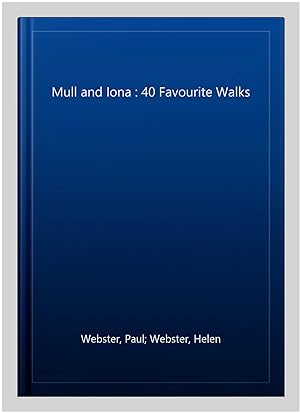 Seller image for Mull and Iona : 40 Favourite Walks for sale by GreatBookPrices