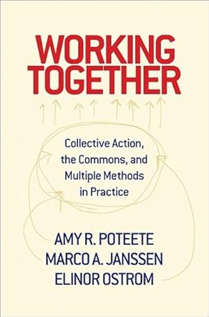 Immagine del venditore per Working Together : Collective Action, The Commons, and Multiple Methods in Practice venduto da GreatBookPrices