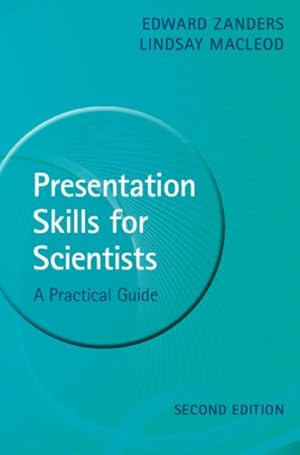 Image du vendeur pour Presentation Skills for Scientists : A Practical Guide mis en vente par GreatBookPrices