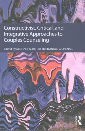 Seller image for Constructivist, Critical, and Integrative Approaches to Couples Counseling for sale by GreatBookPrices