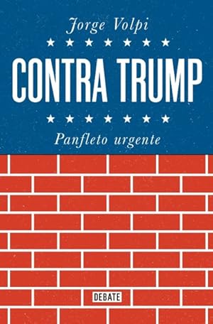 Seller image for Contra Trump / Against Trump -Language: spanish for sale by GreatBookPrices