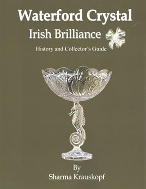 Seller image for Waterford Crystal Irish Brilliance : History and Collector's Guide for sale by GreatBookPrices