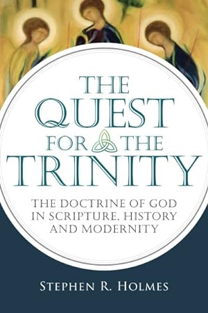 Seller image for Quest for the Trinity : The Doctrine of God in Scripture, History and Modernity for sale by GreatBookPrices
