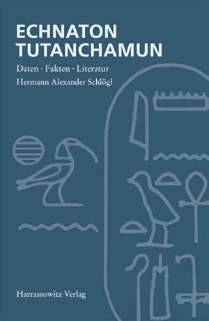 Imagen del vendedor de Echnaton - Tutanchamun : Daten, fakten, literatur -Language: german a la venta por GreatBookPrices
