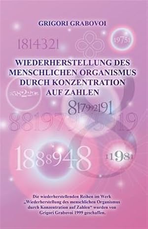 Image du vendeur pour Wiederherstellung des menschlichen Organismus durch Konzentration auf Zahlen (German Edition) -Language: german mis en vente par GreatBookPrices