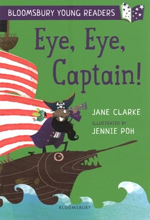 Seller image for Eye, Eye, Captain! a Bloomsbury Young Reader : Gold Book Band for sale by GreatBookPrices