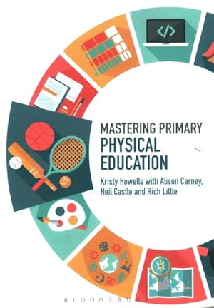 Immagine del venditore per Mastering Primary Physical Education venduto da GreatBookPrices