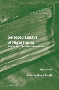 Seller image for Selected Essays of Nigel Harris : From National Liberation to Globalisation for sale by GreatBookPrices