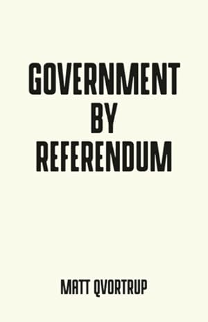 Immagine del venditore per Government by Referendum venduto da GreatBookPrices